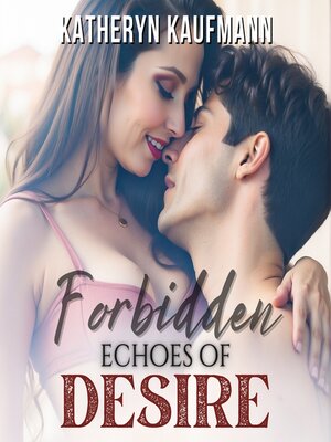 cover image of Forbidden Echoes of Desire